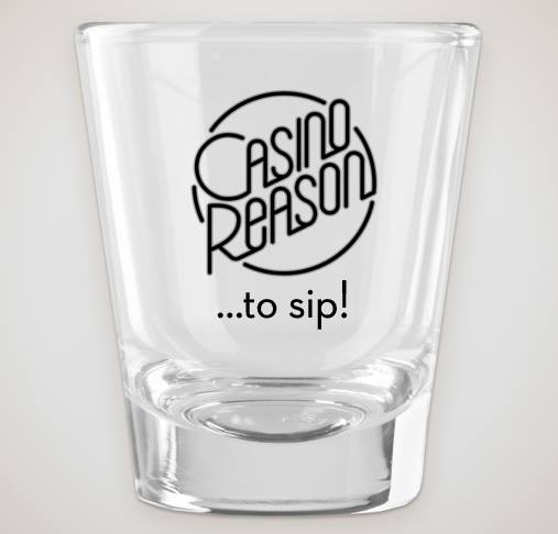 Casino Reason to Sip Shot Glass